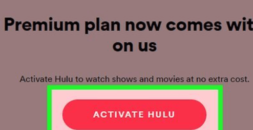 Активируйте Hulu с помощью Spotify, чтобы получить пакет Spotify и Hulu